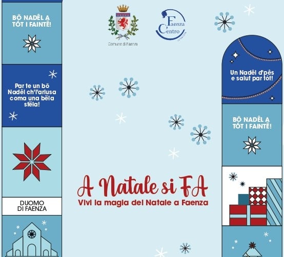 A Natale si FA. Vivi la magia del Natale a Faenza.